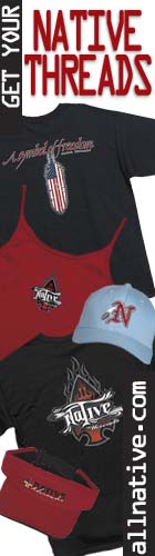 Want the latest gear? Check out Native Threads at AllNative.Com!