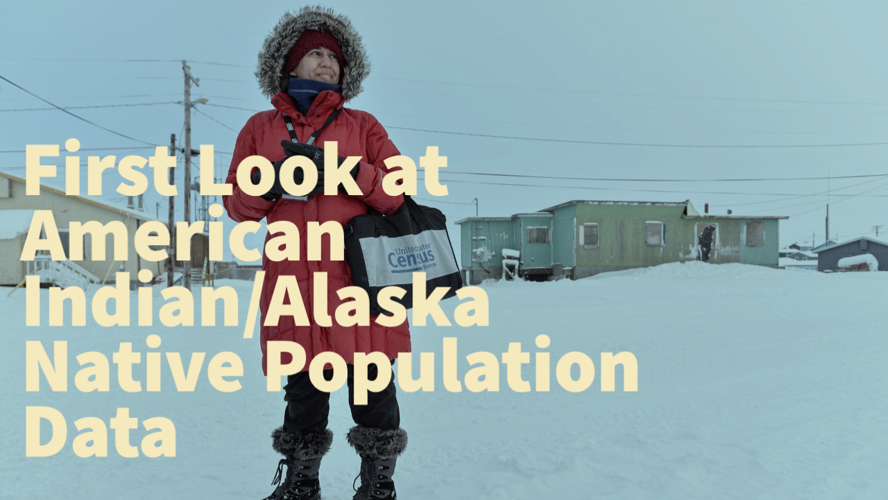 2020 Census Redistricting: First Look at American Indian/Alaska Native Population Data