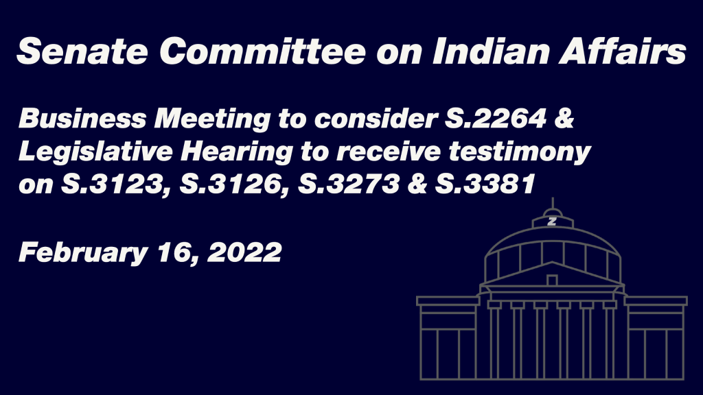Business Meeting to consider S. 2264 & Legislative Hearing to receive testimony on S. 3123, S. 3126, S. 3273 & S. 3381