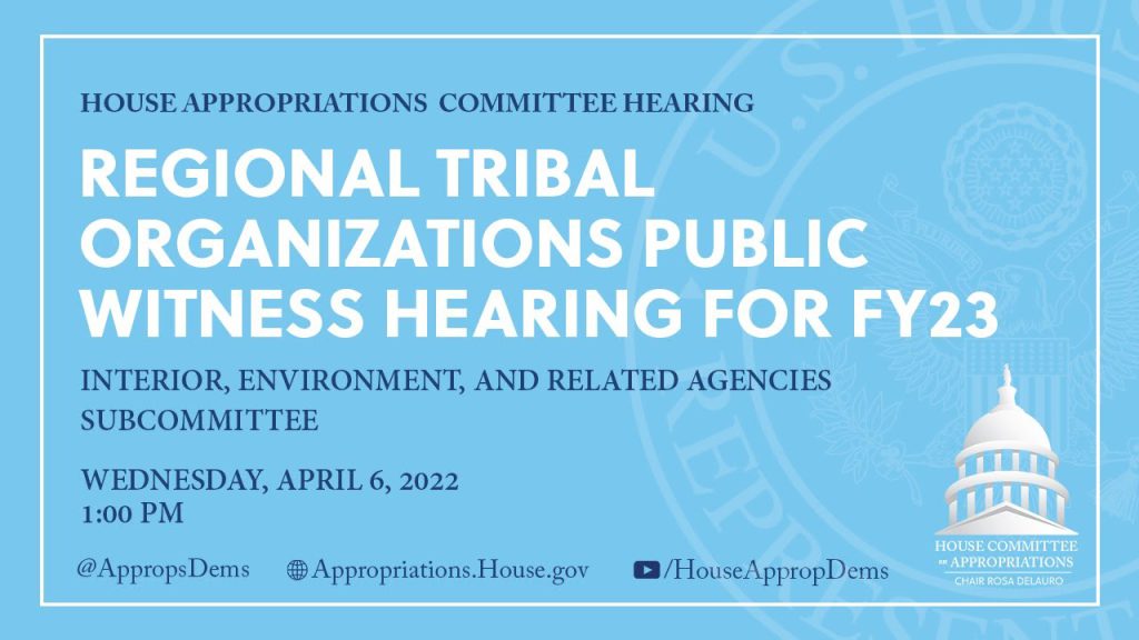 FY2023 Regional TFY2023 Regional Tribal Organizations Public Witness Dayribal Organizations Public Witness Day
