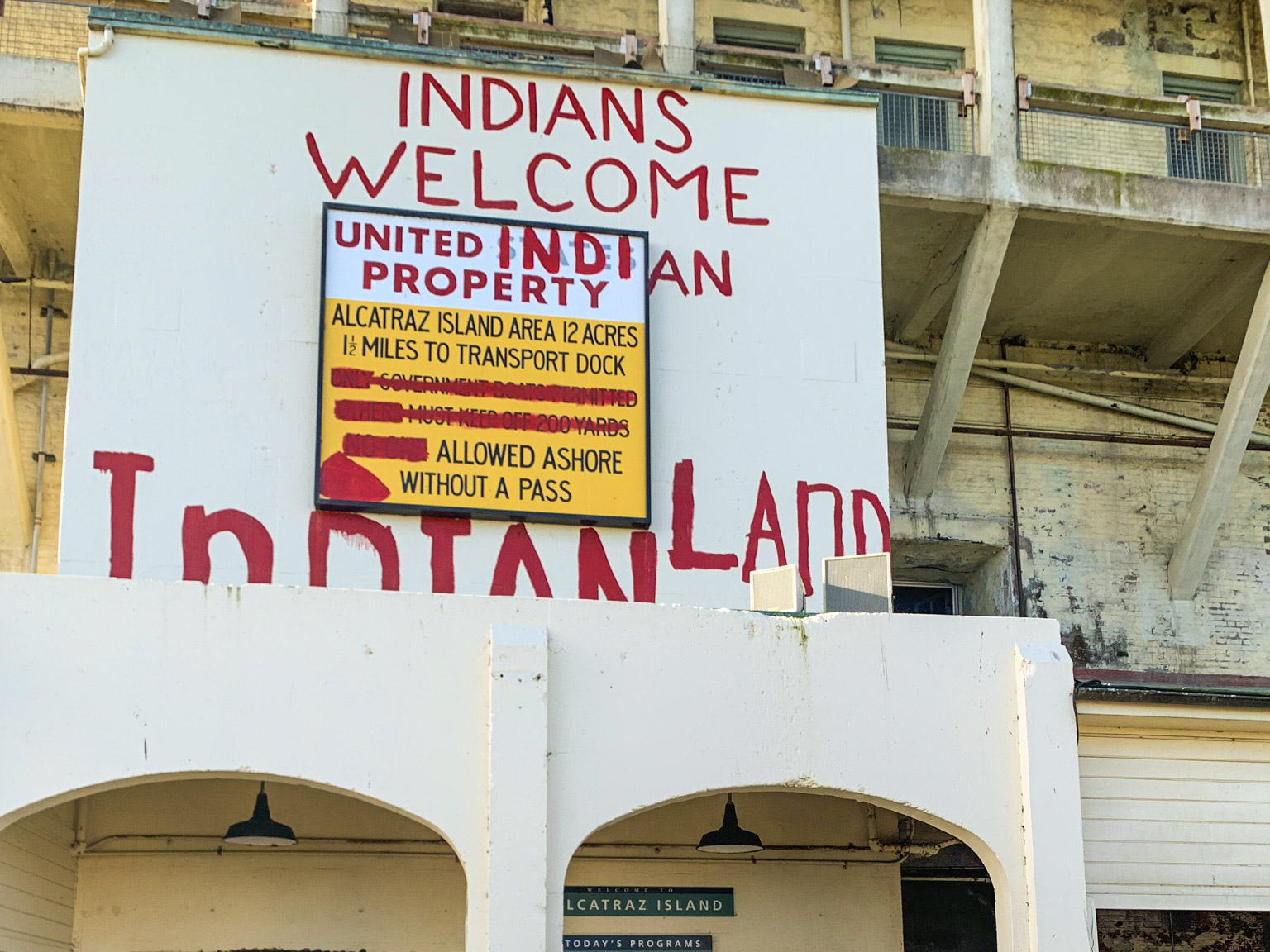 'Indians Welcome' - Alcatraz Island