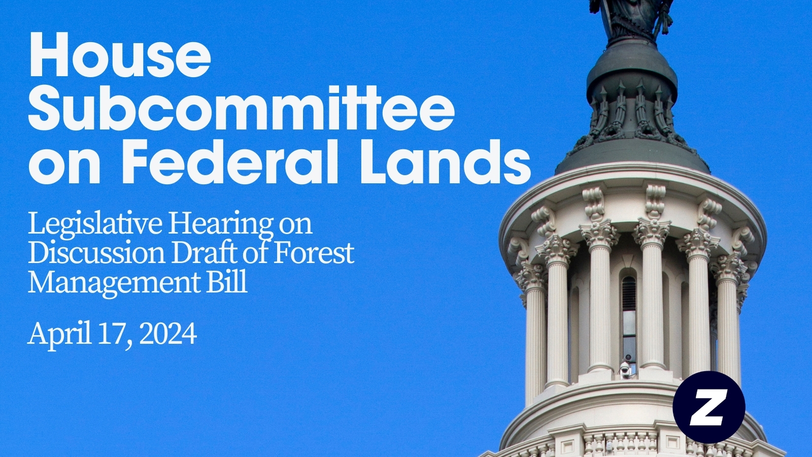 House Subcommittee on Federal Lands Legislative Hearing on Discussion Draft of Forest Management Bill