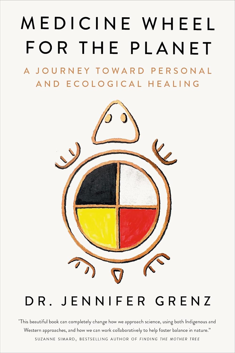 Medicine Wheel for the Planet
A Journey Toward Personal and Ecological Healing