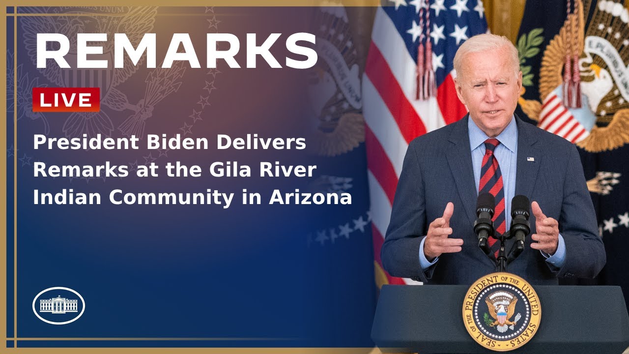 President Joe Biden Delivers Remarks at the Gila River Indian Community in Arizona