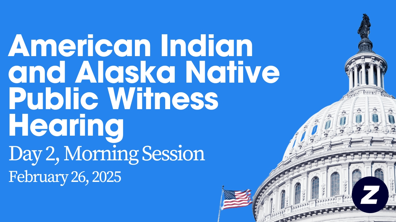 American Indian and Alaska Native Public Witness Hearing Day 2, Morning Session