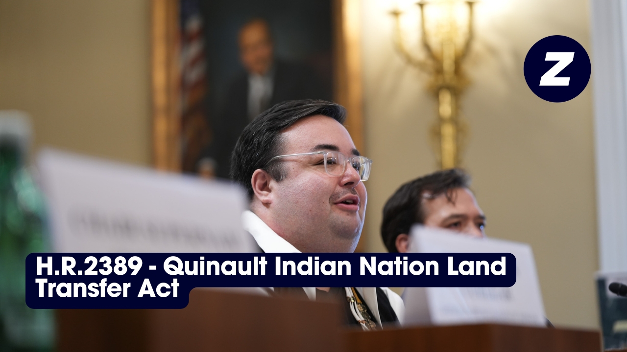 H.R.2389, the Quinault Indian Nation Land Transfer Act