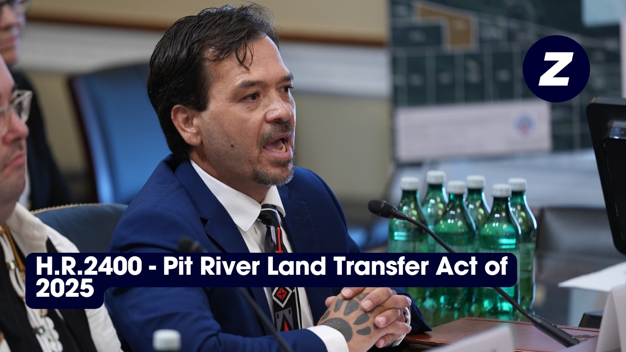 H.R.2400, the Pit River Land Transfer Act of 2025