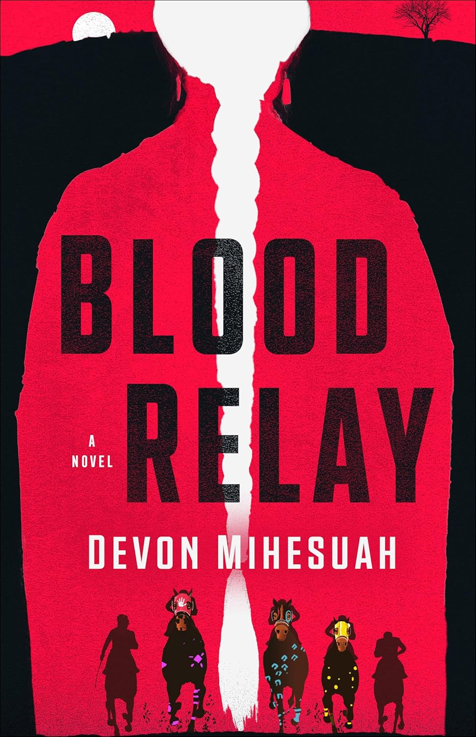 Blood Relay by Devon Mihesuah