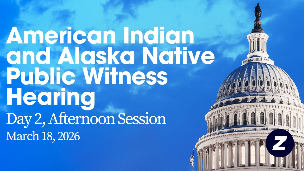 American Indian and Alaska Native Public Witness Hearing Day 2, Afternoon Session