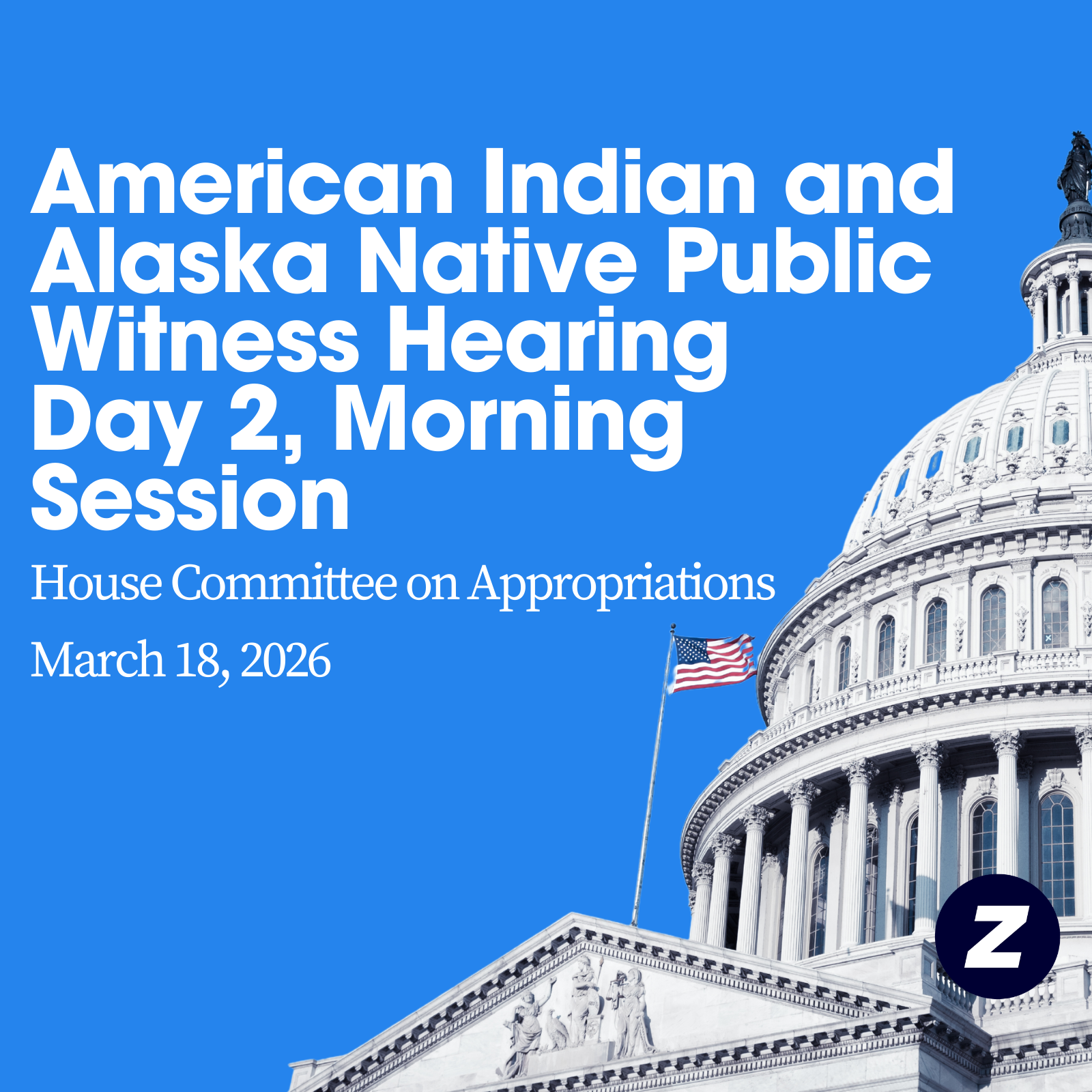 American Indian and Alaska Native Public Witness Hearing Day 2, Morning Session - March 18, 2026