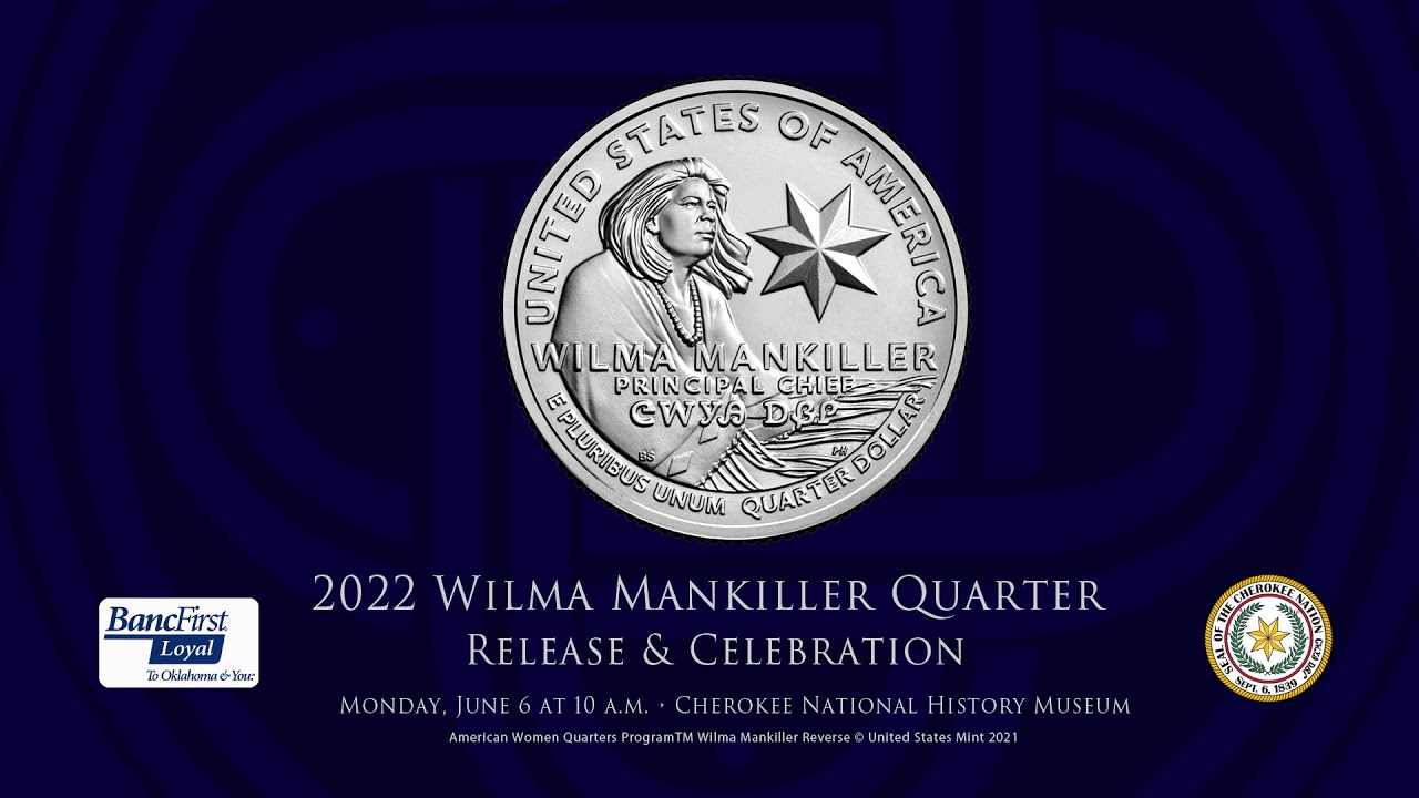 2022 Wilma Mankiller Quarter Release & Celebration