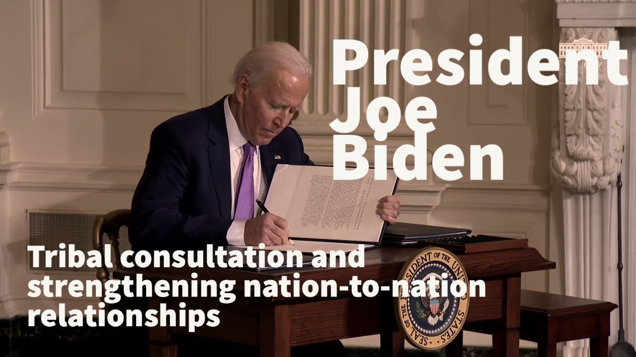 President Joe Biden: Tribal consultation and strengthening nation-to-nation relationships