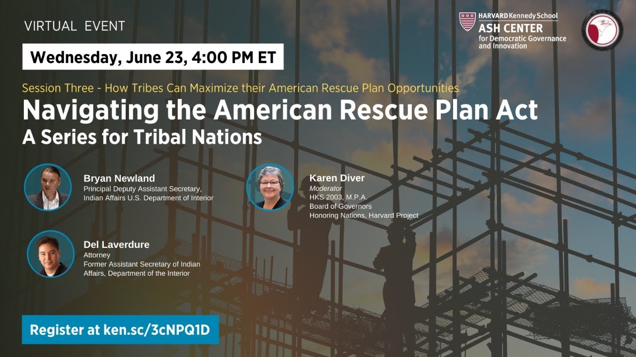Navigating the American Rescue Plan Act: A Series for Tribal Nations, Session 3