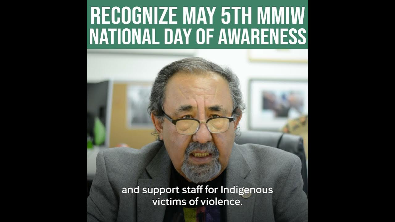 Recognizing May 5th and MMIW National Day of Awareness