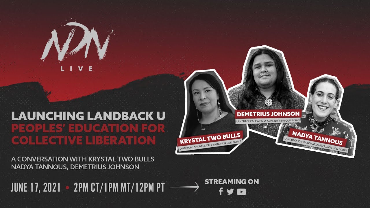 🔴NDN LIVE: Launching LANDBACK U: Peoples’ Education for Collective Liberation